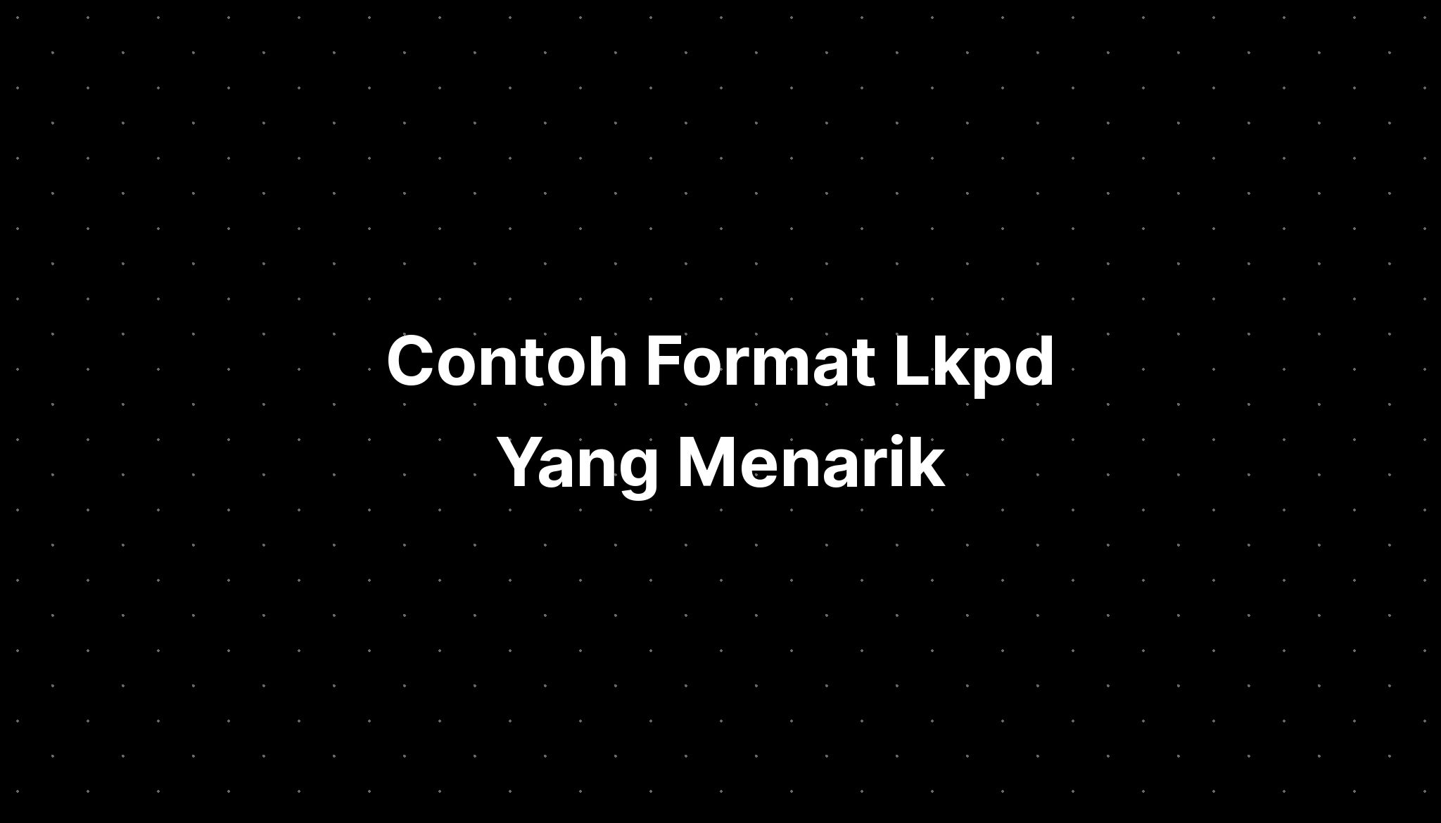 Contoh Format Lkpd Yang Menarik - IMAGESEE